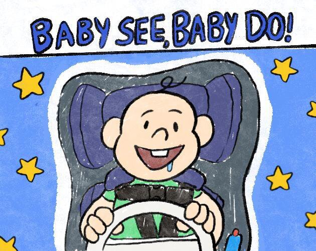 Baby See, Baby Do!
