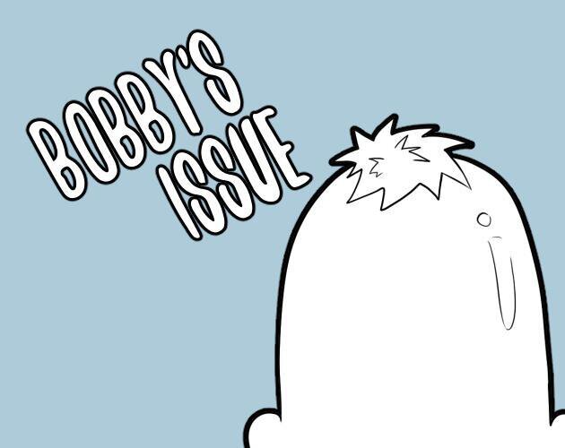 Bobby's Issue