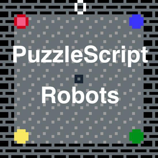 PuzzleScript Robots