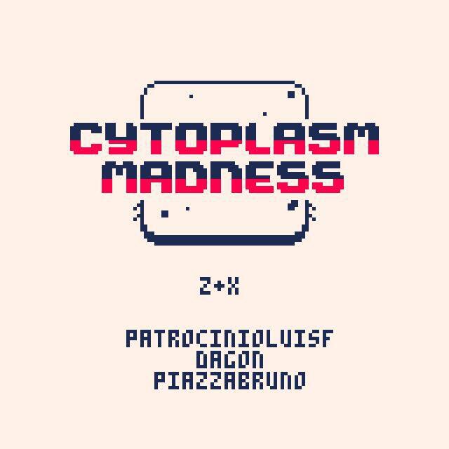 Cytoplasm Madness