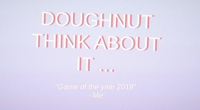 Doughnut Think About It!
