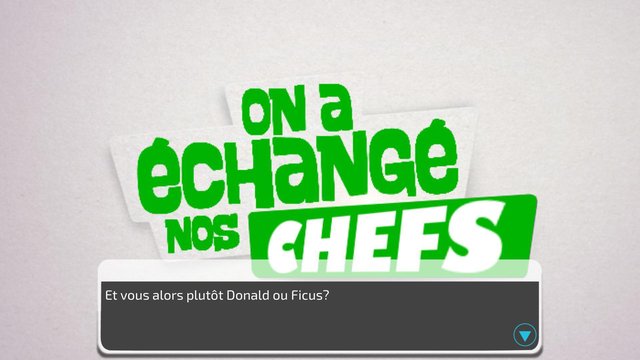 On a échangé nos Chefs