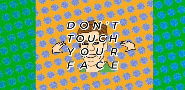 Don't Touch Your Face (swivelmaster)