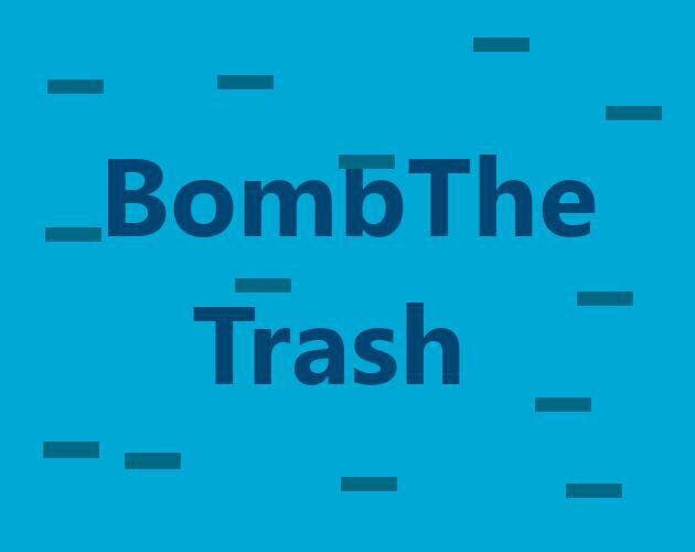 BombTheTrash