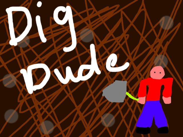 Dig Dude