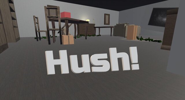 Hush!