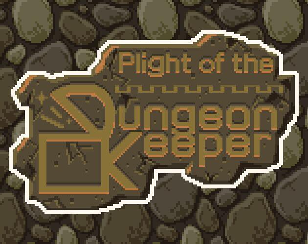 Plight of the Dungeon Keeper