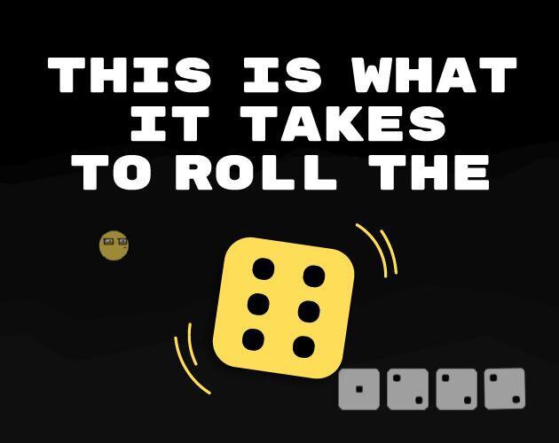 This is What it Takes to Roll the 6!
