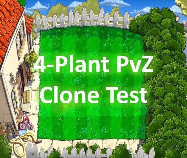 4-Plant PvZ Clone Test