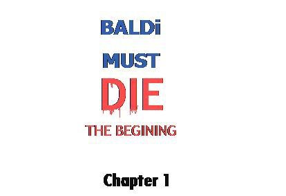 Baldi Must Die (v0.1)