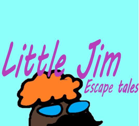 Little Jim: Escape Tales