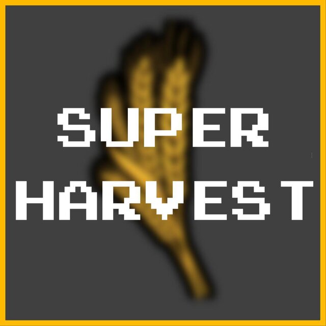 Super Harvest