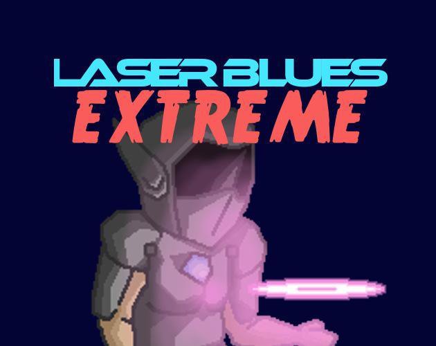 Laser Blues - EXTREME