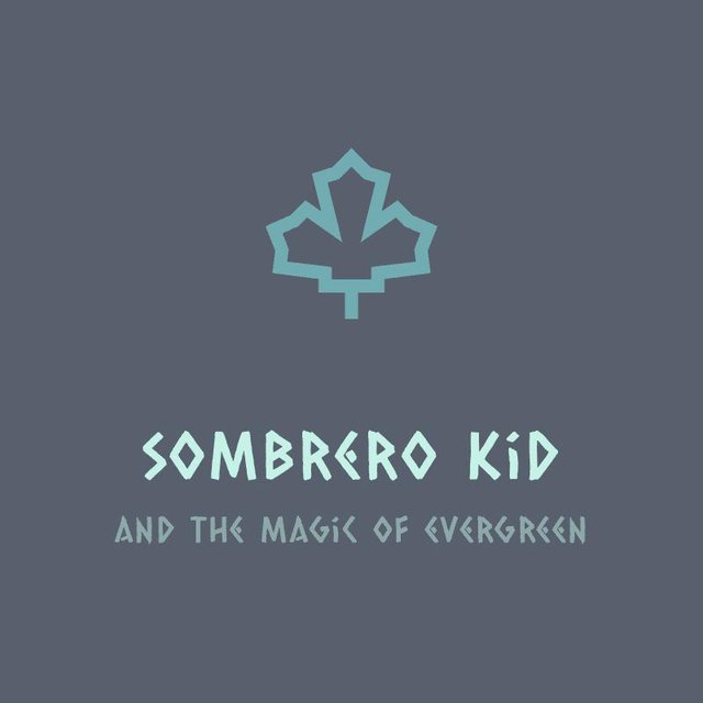 Sombrero Kid and the Magic of Evergreen