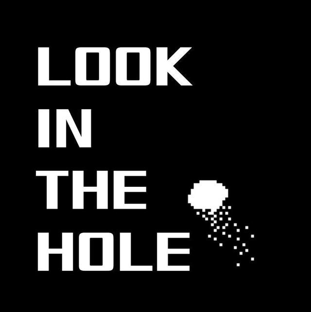 Look in the Hole