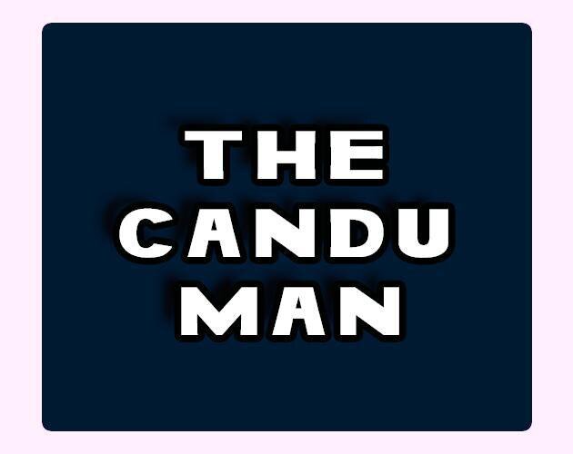 The Candu Man Twine