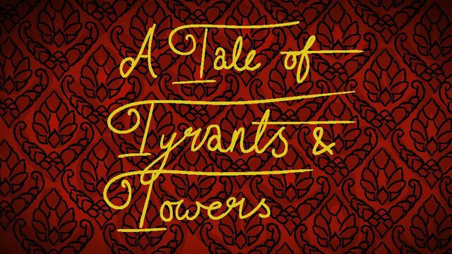 A Tale of Tyrants and Towers (GMTK Jam 2020)