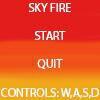 sky Fire (Alpha test)