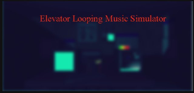 Elevator Looping Music Simulator