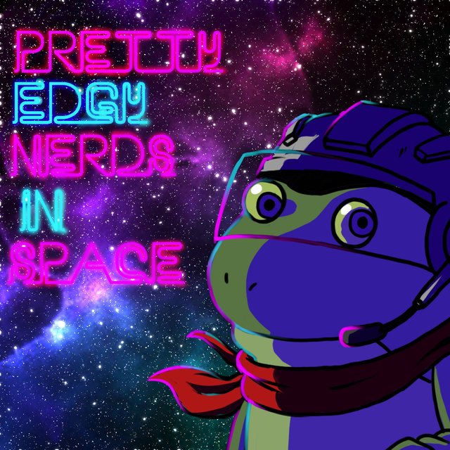 Pretty edgy nerds in space