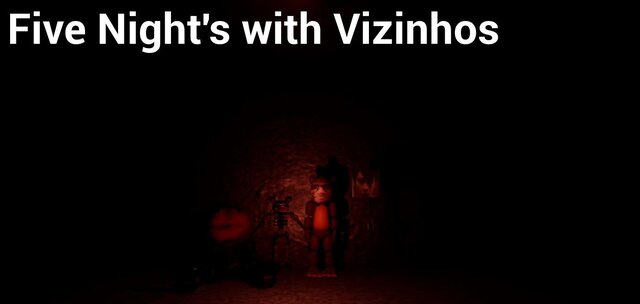 Five Night's with Vizinhos
