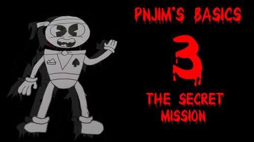 PNJim's Basics 3: The Secret Mission