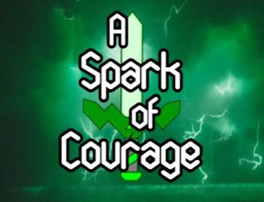 A Spark of Courage (Beta v. 0.2)