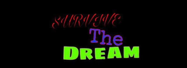 Survive The Dream