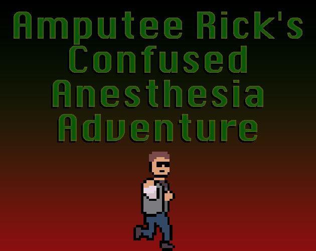 Amputee Rick's Confused Anesthesia Adventure