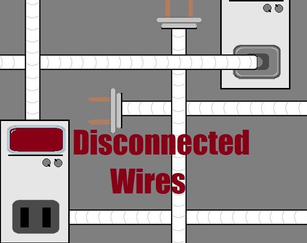 Disconnected Wires
