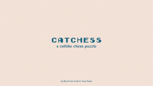 Catchess - A Catlike Chess Puzzle