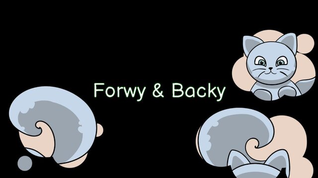Forwy And Backy