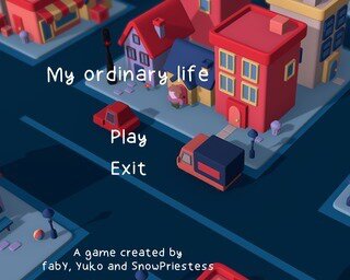 My ordinary life