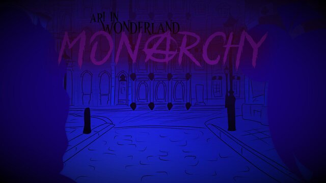 Ari In Wonderland: monARCHY