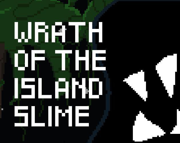 Wrath of the Island Slime