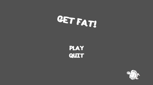 Get Fat!