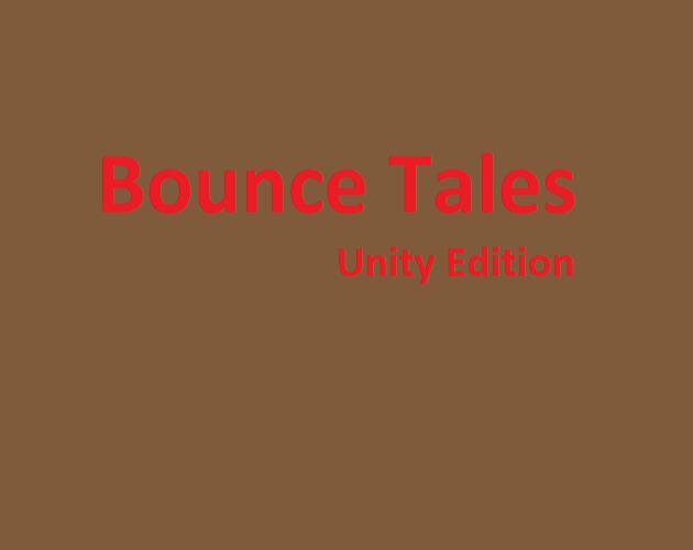 Bounce Tales Unity Edition