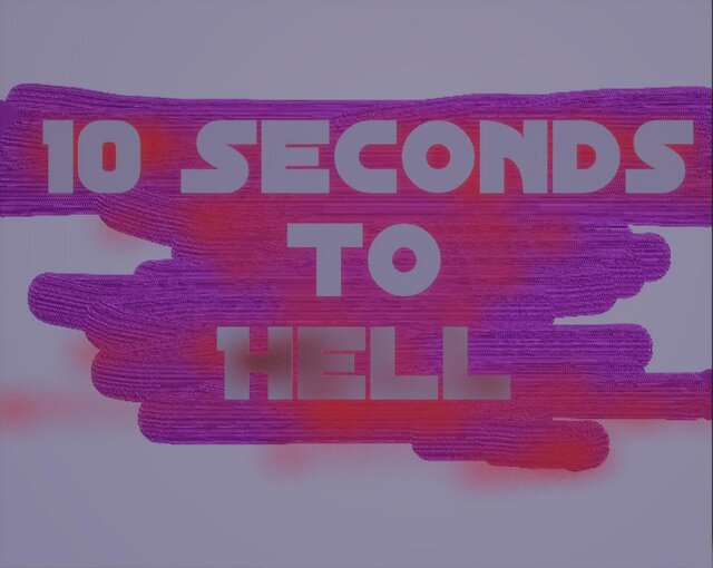 10 Seconds to Hell - LD51