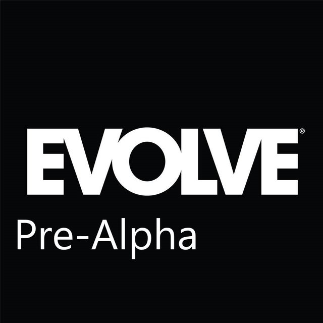 Evolve Pre-Alpha