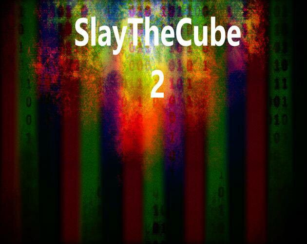 SlayTheCube 2
