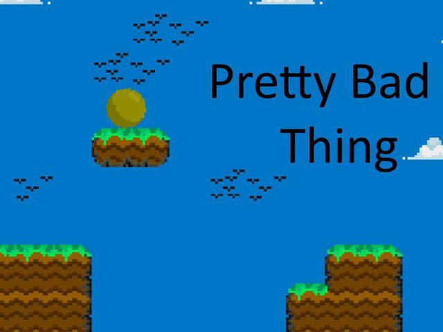 Pretty Bad Thing