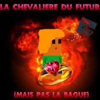 La chevalière du futur !