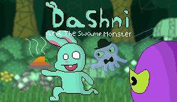Dashni And The Swamp Monster