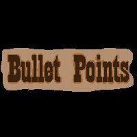 Bullet Points
