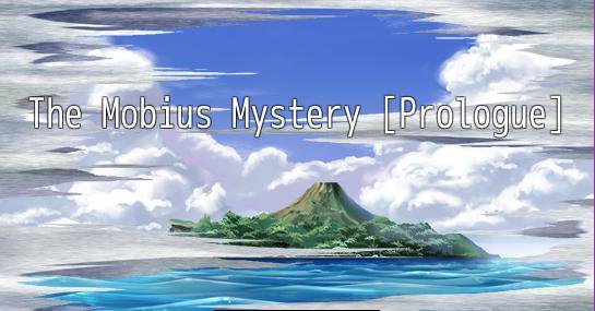 The Mobius Mystery: ACT I [Prologue]