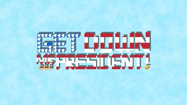 Get Down Mr President!