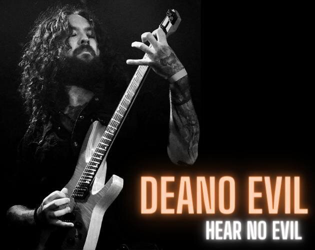 Deano Evil Hear No Evil
