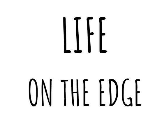 Life on the Edge