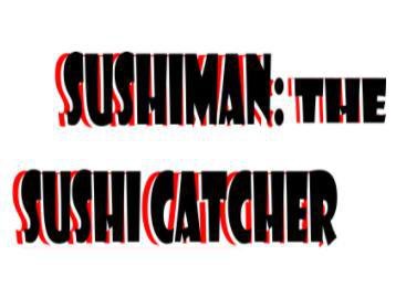 Sushiman: The Sushi Catcher PC