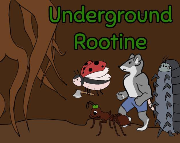 Underground Rootine